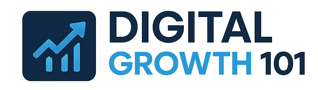 Digital Growth 101 Digital Growth 101